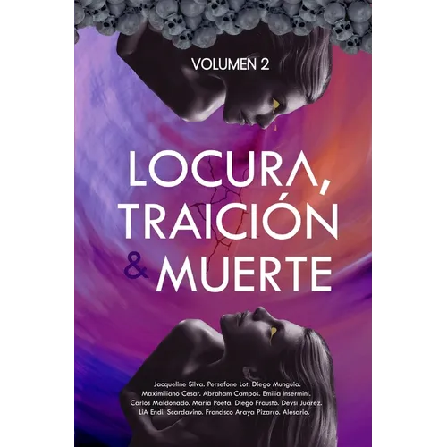 Locura, Traición & Muerte: Volumen II
