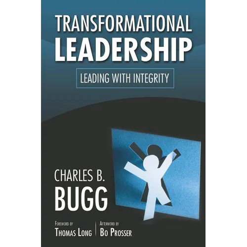 Transformational Leadership: Leading with Integrity
