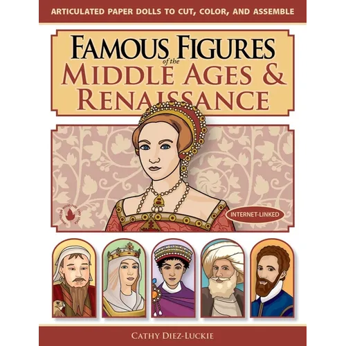 Famous Figures of the Middle Ages & Renaissance