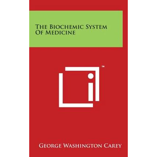 The Biochemic System of Medicine