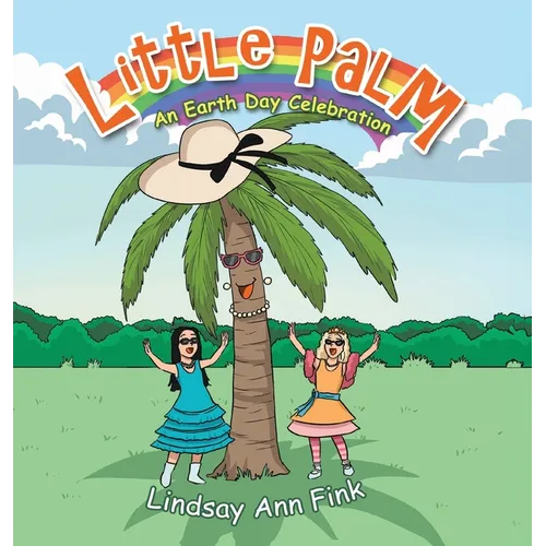 Little Palm: An Earth Day Celebration