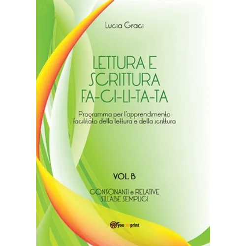 Lettura e scrittura facilitata - Vol. B