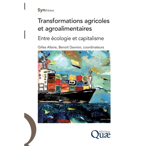Transformations agricoles et agroalimentaires: Entre écologie et capitalisme