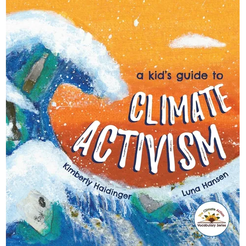 A Kid's Guide to Climate Activism