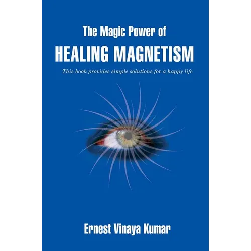 The Magic Power of Healing Magnetism