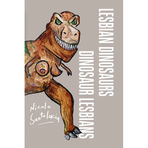 Lesbian Dinosaurs / Dinosaur Lesbians