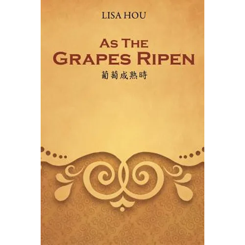 As The Grapes Ripen: 葡萄成熟時