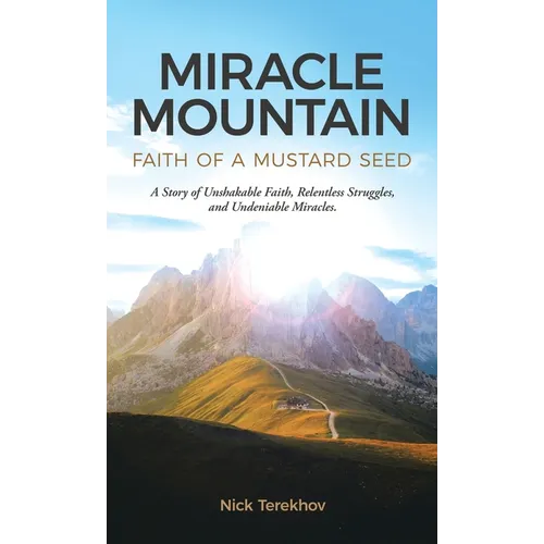 Miracle Mountain: Faith of a Mustard Seed