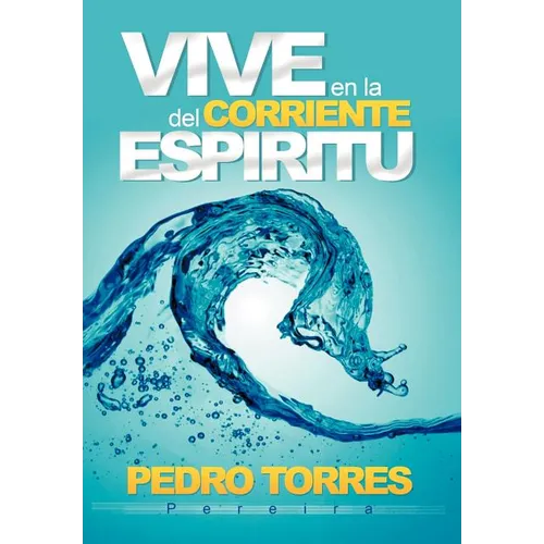 Vive en la Corriente del Espíritu