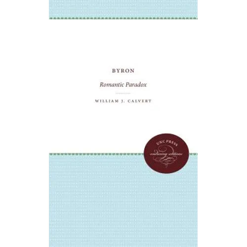 Byron: Romantic Paradox