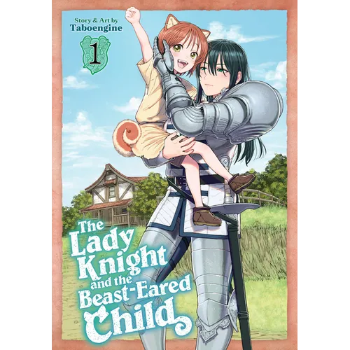 The Lady Knight and the Beast-Eared Child Vol. 1