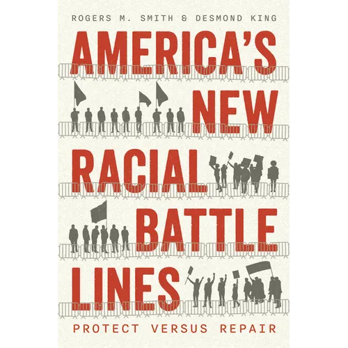 America's New Racial Battle Lines: Protect Versus Repair