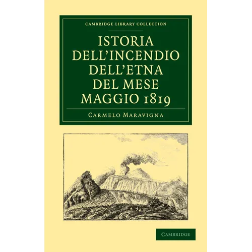 Istoria Dell'incendio Dell'etna del Mese Maggio 1819