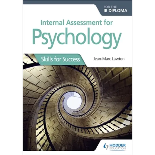 Internal Assessment for Psychology for the IB Diploma: Hodder Education Group