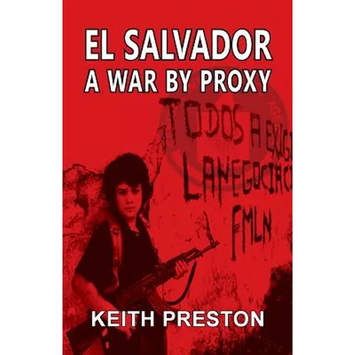 El Salvador - A War by Proxy
