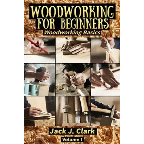 Woodworking for Beginners: Woodworking Basic