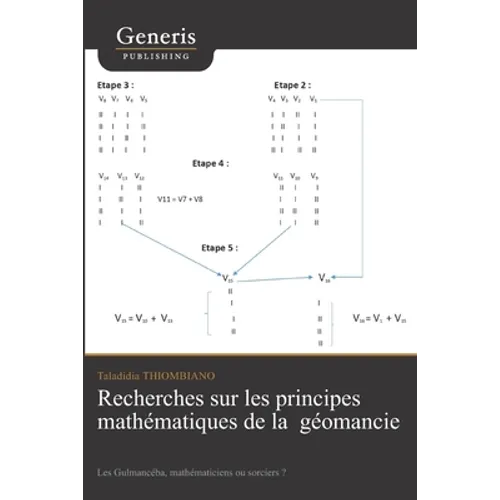 Recherches sur les principes mathématiques de la géomancie