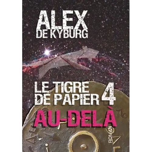 Le Tigre de papier 4 Au-delà
