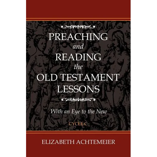 Preaching and Reading the Old Testament Lessons [With CDROM]