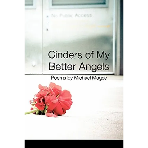 Cinders of My Better Angels
