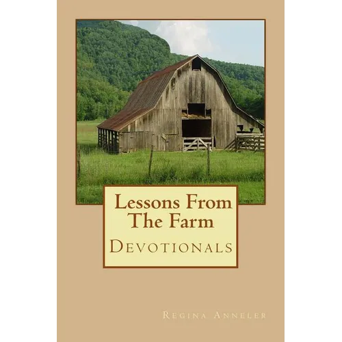 Lessons From The Farm