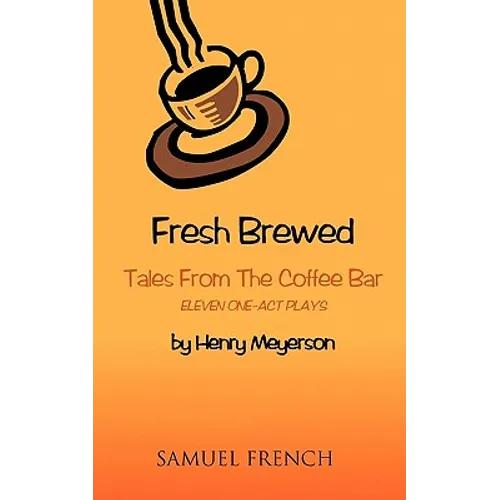 Fresh Brewed: Tales from the Coffee Bar