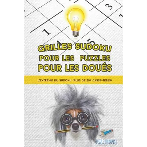 Grilles Sudoku pour les puzzles pour les doués L'extrême du Sudoku (plus de 204 casse-têtes)