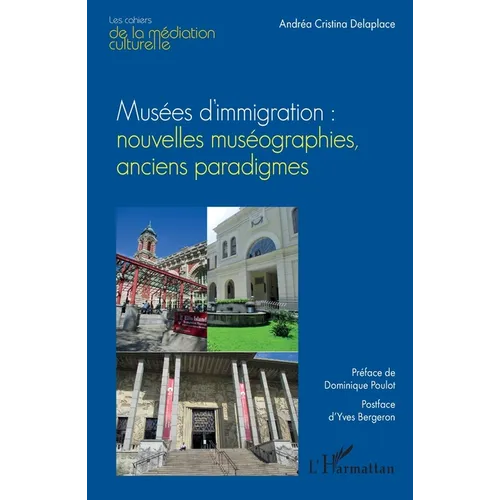 Musées d'immigration: nouvelles muséographies, anciens paradigmes