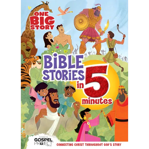 One Big Story Bible Stories in 5 Minutes, Padded Hardcover: Connecting Christ Throughout God's Story