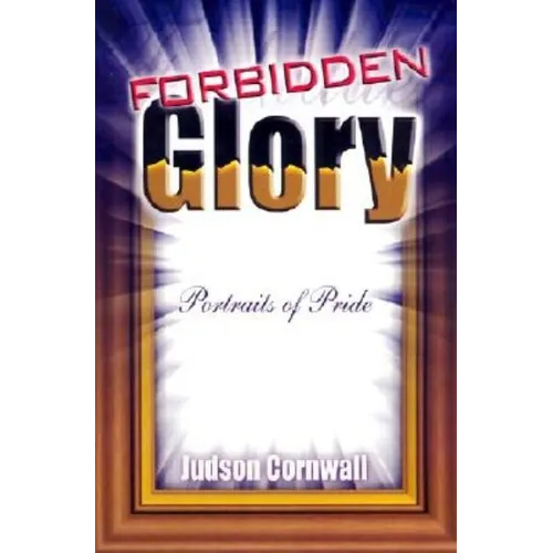Forbidden Glory: Portraits of Pride