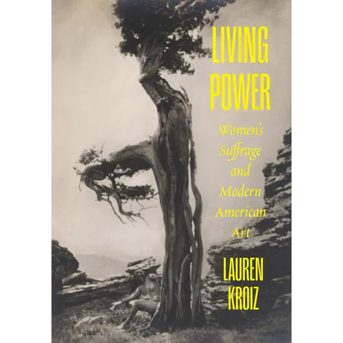 Living Power: Women's Suffrage and Modern American Art