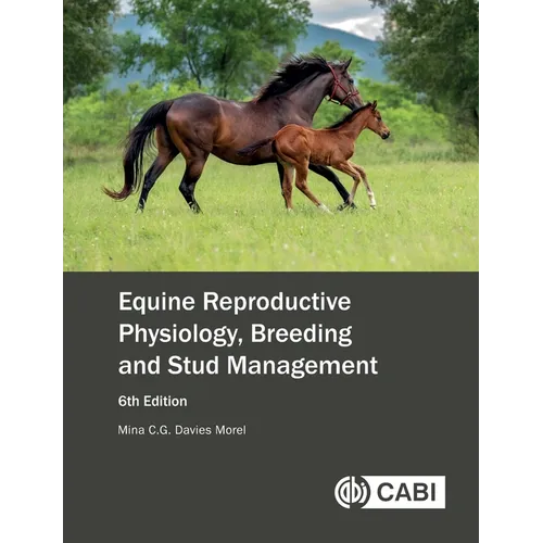 Equine Reproductive Physiology, Breeding and Stud Management