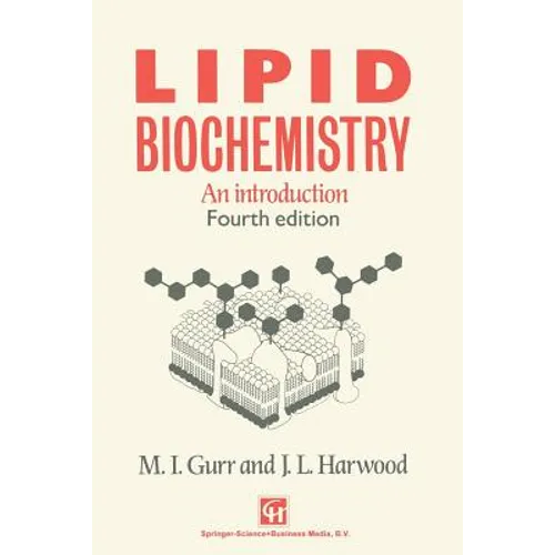 Lipid Biochemistry: An Introduction