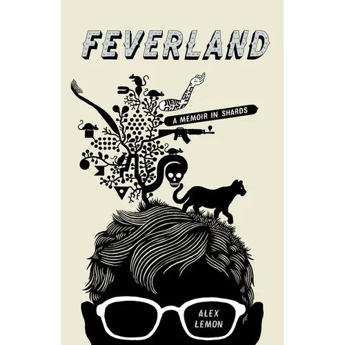 Feverland: A Memoir in Shards