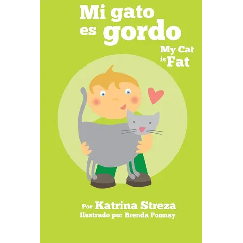 Mi gato es gordo: My Cat is Fat (Xist Bilingual Spanish English)