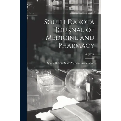 South Dakota Journal of Medicine and Pharmacy; 6, (1953)