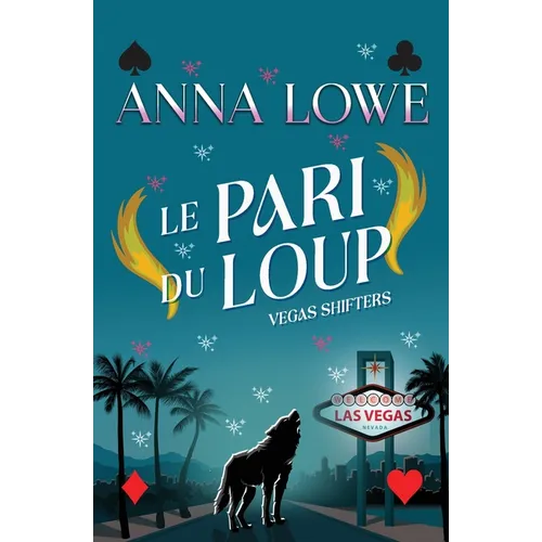 Le pari du loup: Romance paranormale de loup garou et dragon métamorphe