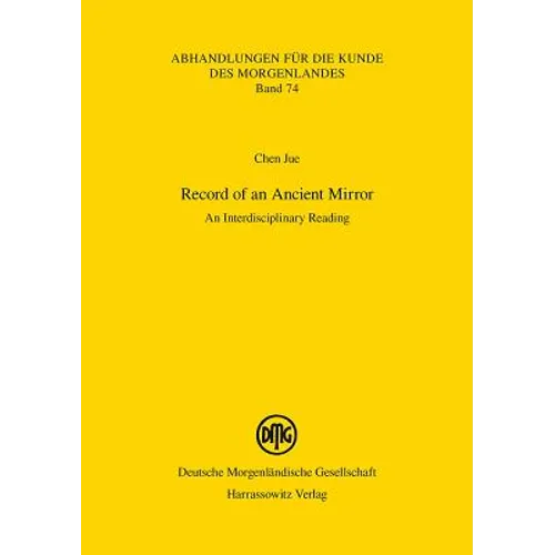 Record of an Ancient Mirror: An Interdisciplinary Reading