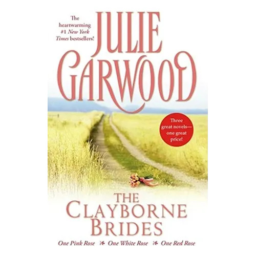 The Clayborne Brides: One Pink Rose, One White Rose, One Red Rose