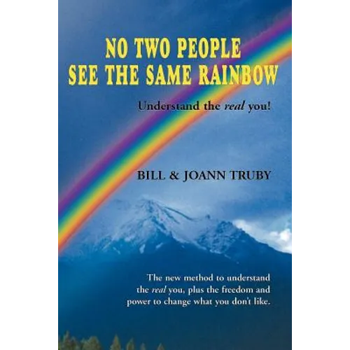 No Two People See the Same Rainbow