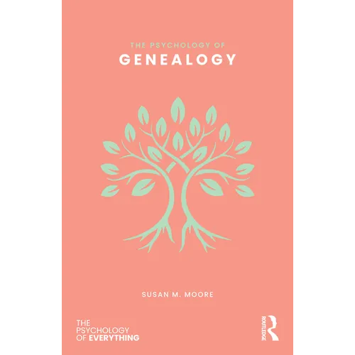 The Psychology of Genealogy