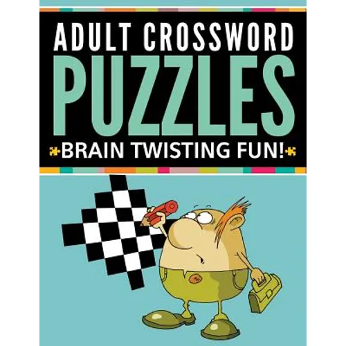 Adult Crossword Puzzles: Brain Twisting Fun!