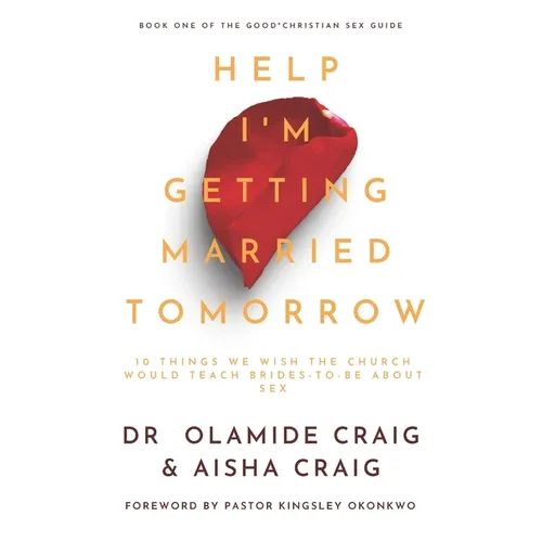 Help I'm Getting Married Tomorrow: 10 Things We Wish the Church Would Teach Brides-to-Be about Sex