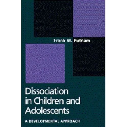 Dissociation in Children and Adolescents: A Developmental Perspective