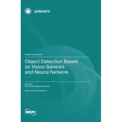 Object Detection Based on Vision Sensors and Neural Network