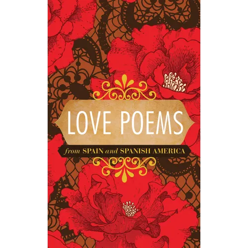 Love Poems from Spain and Spanish America