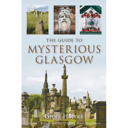 The Guide to Mysterious Glasgow