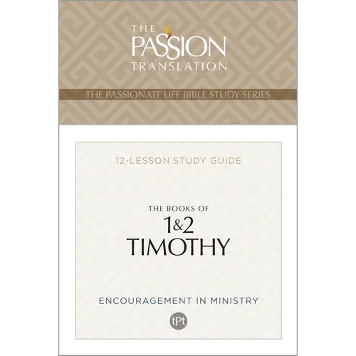 Tpt the Books of 1 & 2 Timothy: 12-Lesson Study Guide
