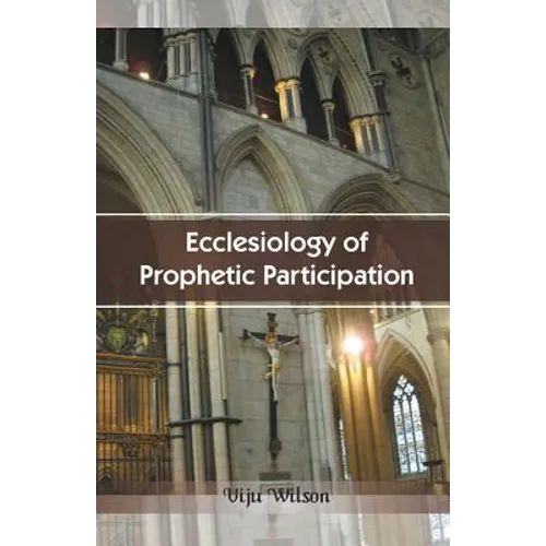 Ecclesiology of Prophetic Participation