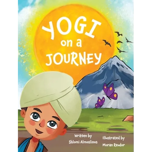 Yogi on a Journey: A yoga adventure book for children to discover the benefits of the Sun Salutation in a fun and playful way